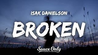 Isak Danielson  Broken Lyrics [upl. by Burgwell]