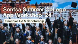 Financial Aid amp Scholarships 101  in Tibetan  Sontsa Summer College App Workshop 2024 [upl. by Rozanna450]