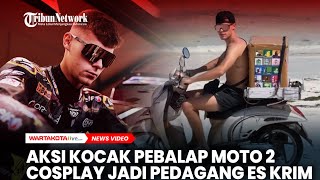 Aksi Kocak Filip Salac Pebalap Moto2 Cosplay Jadi Pedagang Es Krim di Lombok [upl. by Milton]