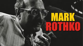 MARK ROTHKO EL ARTE COMO RELIGIÓN DOCUMENTAL [upl. by Aid]