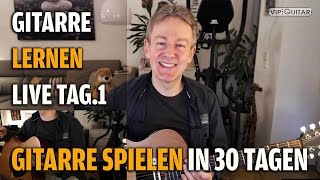 Gitarre Lernen Tag1  Gitarre spielen in 30 Lerntagen  Einsteigerkurs [upl. by Thielen]