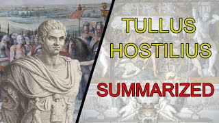 Tullus Hostilius Summarized [upl. by Matthiew]