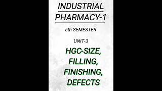 Industrial pharmacy15th semunit3HGCSize filling finishing defects pharmacy pharmacynotes [upl. by Onfroi415]