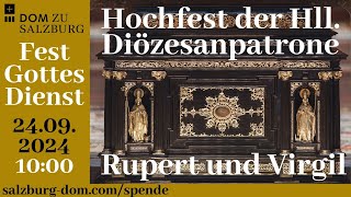 24092024  Hochfest der Hll Diözesanpatrone Rupert amp Virgil  Gottesdienst aus dem Salzburger Dom [upl. by Etnelav117]