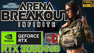 Arena Breakout Infinite  RTX 3050 6GB  Bench  PC  DESKTOP [upl. by Lazare]