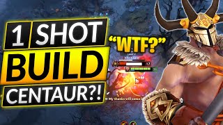 quotIM 1 SHOTTING EVERYTHINGquot  Best Build to Solo Carry  Dota 2 Centaur Warrunner Guide [upl. by Ynnob224]