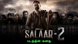 Salaar 2 Shouryanga Parvam Movie Story Tamil  Prabhas Prashanth Neel Prithviraj Hombale Films [upl. by Bakemeier348]