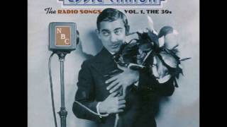 Merrily We Roll Along  Eddie Cantor  The Radio Songs Vol 1 The 30s [upl. by Muhcan]