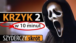 KRZYK 2 w 10 minut  Szyderczy Skrót [upl. by Giannini]