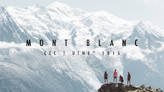 MONT BLANC  CCC UTMB® 2015 [upl. by Lehmann]