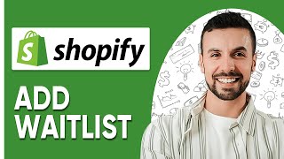 How To Add Waitlist To Shopify Tutorial [upl. by Locin10]