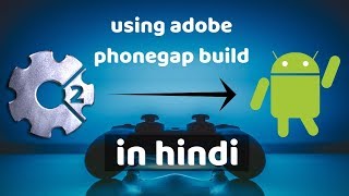 construct 2 to apk android using adobe phonegap build in hindi  2019 [upl. by Mercado]