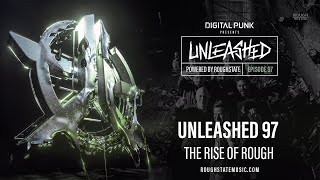 097  Digital Punk  Unleashed Powered By Roughstate Hardstyle Podcast [upl. by Mcgruter]