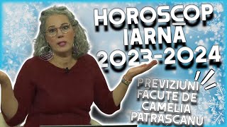 Horoscop iarnă 20232024 realizat de Camelia Pătrășcanu Pentru ce zodii vine înghețul [upl. by Oirromed]