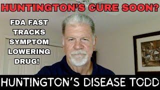 Is A Cure For Huntingtons Disease Already In The CROSSHAIRS FDA Fast Tracks Symptom Lowering Drug [upl. by Tucker]