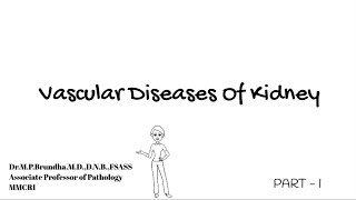 Vascular Diseases of Kidney part 1 Benign and Malignant Hypertension [upl. by Enyaht343]