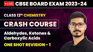 Aldehydes Ketones and Carboxylic Acids  One Shot Revision Part 1  Class 12 Chemistry Chapter 8 [upl. by Aneel562]