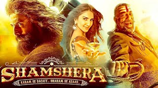 Shamshera Full Movie 2022  Ranbir Kapoor  Sanjay Dutt  Vaani Kapoor  Story Review amp Fact Explain [upl. by Muriah677]