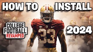 The Ultimate Guide Installing College Football Revamped 2024 [upl. by Ellohcin]