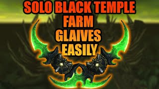 Solo Black Temple  Farm Glaives Easily  Cata Classic [upl. by Brendan]