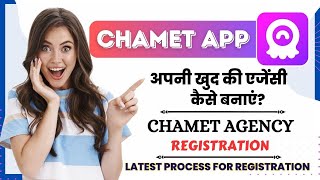 Latest Process for Chamet Agency Registration  Chamet ki apni agency kaise banaye  Chamet agency [upl. by Nnorahs]