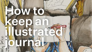 How to keep an illustrated journal [upl. by Nunnery]