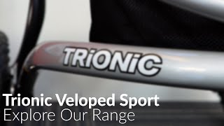 Trionic Veloped Sport  Explore Our Range [upl. by Charmain395]