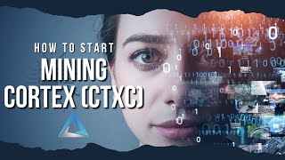 Cortex CTXC Mining Made Simple StepbyStep Tutorial crypto mining [upl. by Aliuqa]