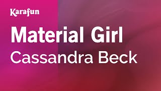 Material Girl  Cassandra Beck  Karaoke Version  KaraFun [upl. by Sudhir]