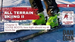 5 LOOSE SKI BOOTS how tight should my ski boots be [upl. by Amihc975]