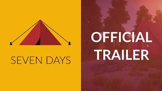 Seven Days  Official Trailer  OUT NOW on Steam [upl. by Assylla868]