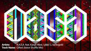 NASA feat Kanye West Lykke Li Santogold  Gifted Aston Shuffle Mix [upl. by Noremak]