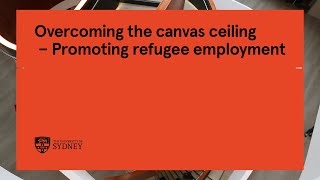 Overcoming the canvas ceiling  Promoting refugee employment [upl. by Anirok]