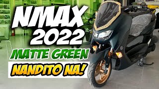 NMAX 2022 MATTE GREEN  Magkano [upl. by Linders]