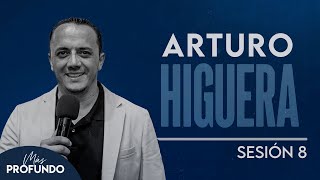 Sesión 8 Arturo Higuera  Más Profundo Monterrey 2024 [upl. by Ennej]