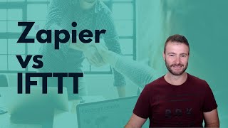 Zapier vs IFTTT  How these two popular automation platforms compare [upl. by Xirdnek148]