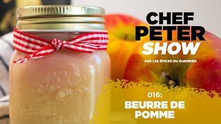 Chef Peter Show Ep 16 RECETTE Beurre de Pomme [upl. by Lauhsoj]