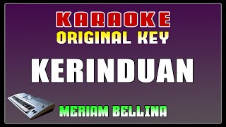 KARAOKE  Kerinduan  Meriam Bellina  Original Key [upl. by Hilliard]