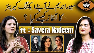 How Did Sawera Nadeem start her acting career  ft  Savera Nadeem  Ajoka Digital [upl. by Bourn]