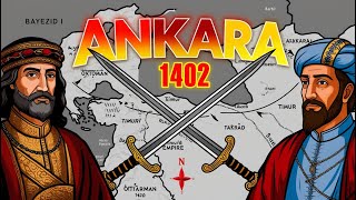 Battle of Ankara 1402 Sultan Bayezid I vs Timur  Ottoman Defeat Explained [upl. by Werby]