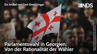 Parlamentswahl in Georgien Von der Rationalität der Wähler  GertEwen Ungar  NDS [upl. by Arnelle]