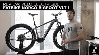 REVIEW Velo Electrique Fatbike Norco Bigfoot VLT 1  E2 Sport Montreal Expert en Ebike [upl. by Blayze]