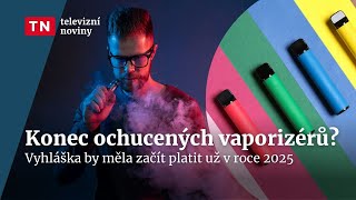 Ministerstvo zdravotnictví chce zakázat ochucené vaporizéry  Televizní noviny [upl. by Frodine]