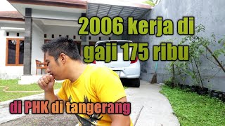 FLASHBACK 2006 KERJA SERABUTAN GAJI 175 RIBU di JOGJA dan di PHK di PABRIK TANGGERANG [upl. by Cirted]