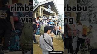 Brifing di pintu rimba gn merbabu via swantingmerbabuviasuwanting shorts pendaki explore fyp [upl. by Malo]