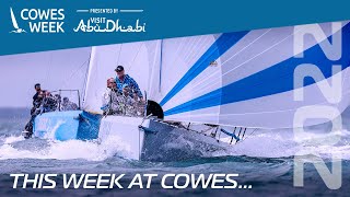 This Week at Cowes 2022  Highlights of the week [upl. by Dyoll]