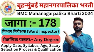 BMC New Recruitment 2024  बृहन्मुंबई महानगरपालिका भरती 2024  BMC Ward Inspector Bharti 2024 [upl. by Hay149]