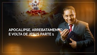 APOCALIPSE ARREBATAMENTO E VOLTA DE JESUS PARTE 1 [upl. by Gnol327]