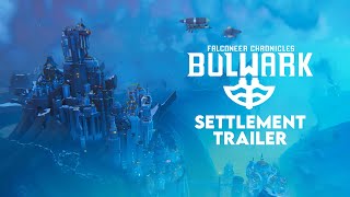 Bulwark Falconeer Chronicles  Settlement Trailer [upl. by Enitsirhk81]