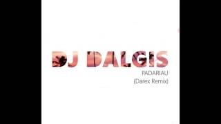 Dj Dalgis  Padariau Darex 2009 Remix [upl. by Einner]